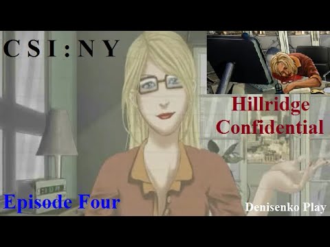 CSI: NY. Episode Four. HILLRIDGE CONFIDENTIAL. ФИНАЛ. Прохождение от Denisenko Play.