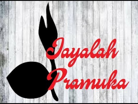 Lirik Lagu Pramuka Jayalah Pramuka Cipt Drs H Munatsir Amin Youtube