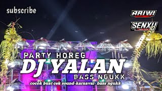 DJ YALAN PARTY BASS NGUKKK YANG KALIAN CARI-CARI❗COCOK BUAT KARNAVAL