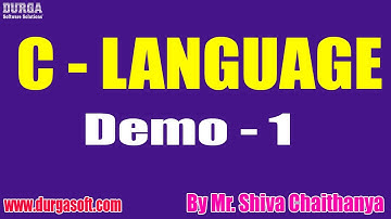 C  - LANGUAGE tutorial || Demo - 1 || by Mr. Shiva Chaithanya On 28-09-2020 @8AM
