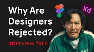 Why Are Designers Rejected?  Interview Answers to AVOID | Design Weekly