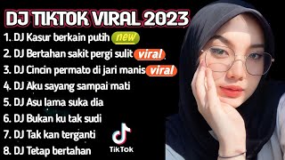 DJ TIKTOK VIRAL | DJ KASUR BERKAIN PUTIH - DJ BERTAHAN SAKIT PERGI SULIT | REMIX TERBARU 2023