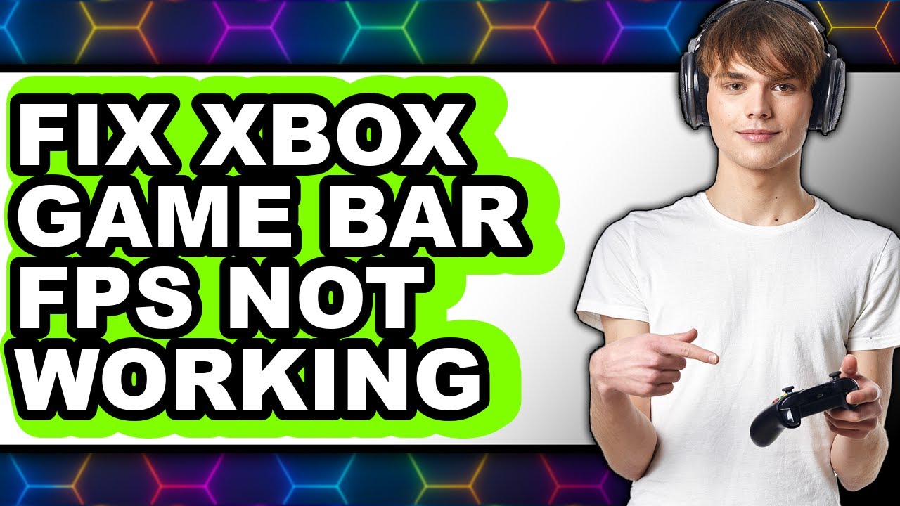 How to Fix Xbox Game Bar Fps Not Working (easy Method) - YouTube