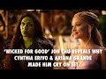 'Wicked For Good' Jon Chu Reveals Why Ariana Grande & Cynthia Erivo Made Him Cry on Set