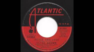 Clyde Brown - Peace And Love - 72 Soul