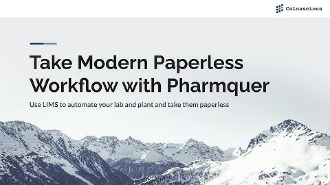 Take Modern Paperless Workflow with Pharmquer