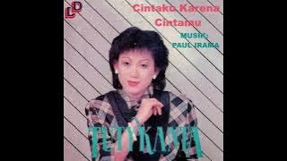 Cintaku Karena Cintamu (Paul Irama) - Tuty Kanta