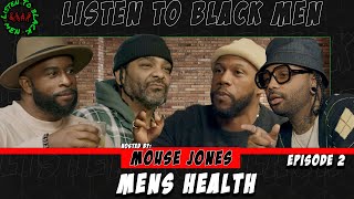 Listen to Black Men: Men's Health