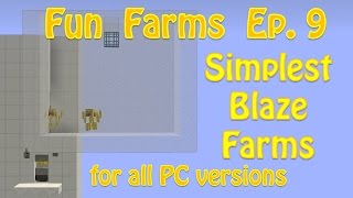 Fun Farms Ep. 9: Simplest Blaze Farms (Minecraft 1.11 compatible)