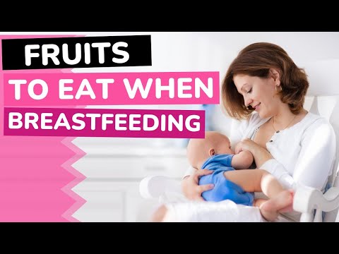 What Fruits To Eat While Breastfeeding; Surprisingly Amazing fruits for breastfeeding moms