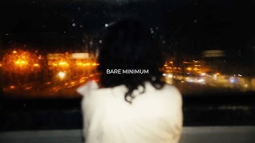 Bare Minimum (Official Music Video)