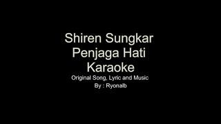 SHIREEN SUNGKAR PENJAGA HATI ORIGINAL KARAOKE VERSION