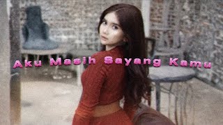 aku masih sayang kamu - pawzia (slowed reverb)