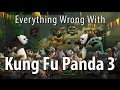 Everything Wrong With Kung Fu Panda 3 In 12 Minutes Or Less