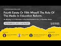 Fourth Estate Or Fifth Wheel? The Role Of The Media In Education Reform