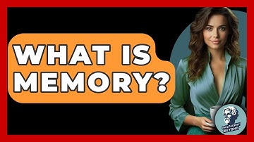 What Is Memory? - Philosophy Beyond