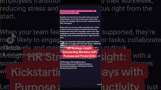 HR Strategy Insight Kickstarting Mondays with Purpose and Productivity