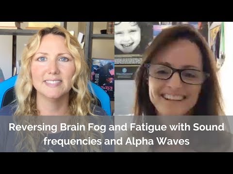 reversing-brain-fog-and-fatigue-with-sound-frequencies-and-alpha-waves-with-carol-garner-houston