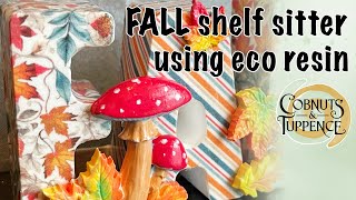 Using eco resin to make a Fall shelf sitter @CobnutsandTuppence