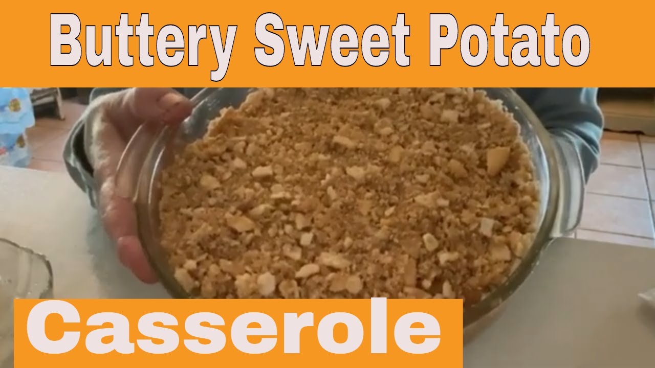 BUTTERY SWEET POTATOES Casserole ((canned sweet potatoes) - YouTube
