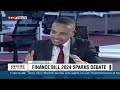 Inside Politics:  Finance bill 2024 sparks debate