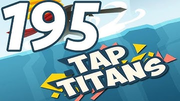 Tap Titans - Gameplay Walkthrough Part 195 - Prestige 31 (iOS, Android)