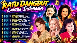 Ratu Dangdut Lawas IndonesiaDangdut Lawas Original Mega Mustika, Mirnawati, Evie Tamala, Rana Rani