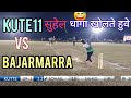 Cpl  season1  bajarmarra vs kute11  cricket sports games