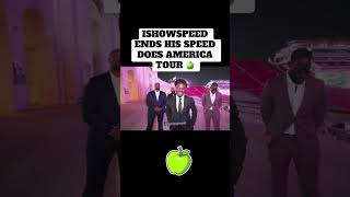 ISHOWSPEED ENDS HIS SPEED DOES AMERICA TOUR 🍏 #ishowspeed