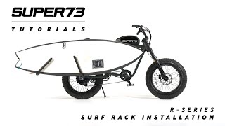 SUPER73 R-Series Surf Rack Installation Tutorial