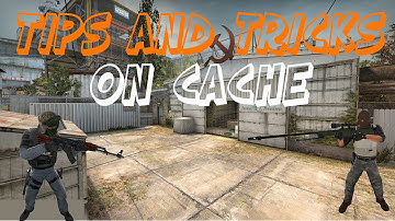 CS:GO Tips & Tricks | Cache (2017)