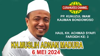 KH MUSLEH ADNAN TERBARU 2024  di PP. KUNUZUL IMAM  Sekarputih Tegalampel Bondowoso, 6 MEI 2024