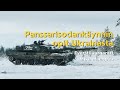Panssarisodankynnin opit ukrainasta  panssarikoulun johtaja mika menp