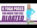 6 Yoga Poses for When You&#39;re Bloated | LiveLeanTV