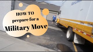 How to prepare for a Military Move | Moving with Movers | PCS Move