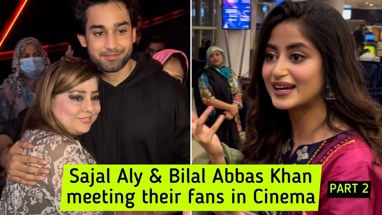 Sajal Aly & Bilal Abbas Khan meeting their fans in Cinema - Khel Khel Mein - PART 2