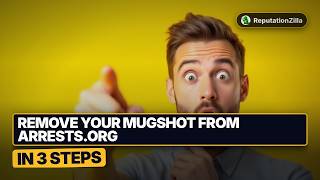 Details How to Remove Your Mugshot From Arrests.org Guide