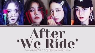 Brave Girls (브레이브걸스) After ‘We Ride’ (술버릇 (운전만해 그후)) {Color Coded Lyrics / 가사 | Rom | 한글 | Eng}