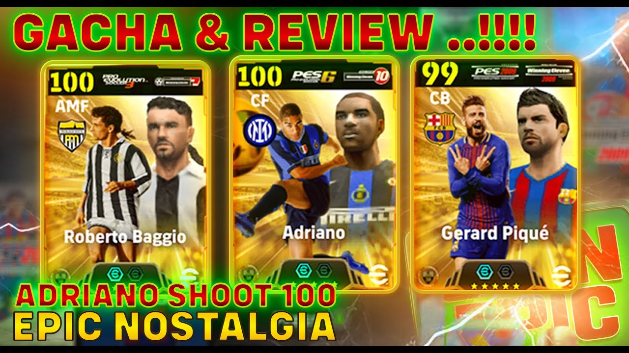 GACHA EPIC NOSTALGIA! Dapet Roberto Baggio, Adriano & Pique eFootball 2025! 🔥⚽