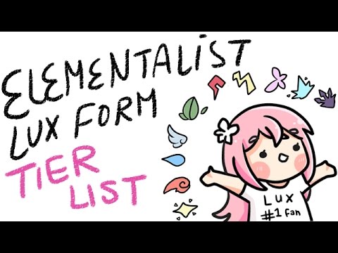 ♥ Elementalist Lux Tier List ♥