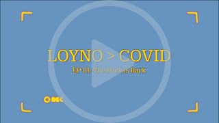 LOYNO is Greater Than COVID - Episode One: The Pack is Back