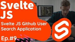 Svelte JS Github User Search Application #09