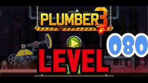 Plumber 3 LEVEL 80 ✨Solutions & Walkthrough