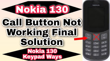 nokia 130 Call Button Not Working||Nokia 130 Keypad Ways||@Yousuftouch