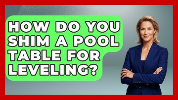 How Do You Shim A Pool Table For Leveling? - Billiards Hustlers
