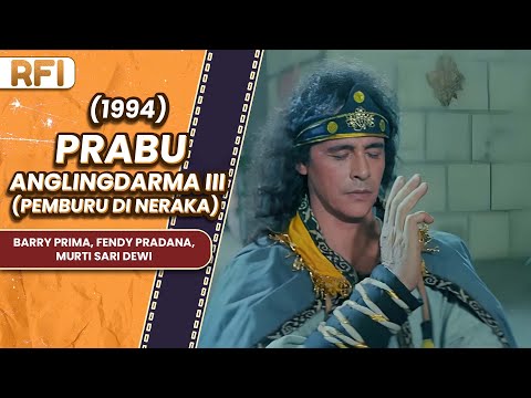 PRABU ANGLINGDARMA III (PEMBURU DI NERAKA) (1994) FULL MOVIE HD