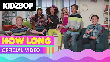 KIDZ BOP Kids – How Long (Official Music Video) [KIDZ BOP 37]