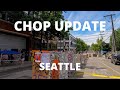 CHOP & CAPITOL HILL UPDATE | Seattle