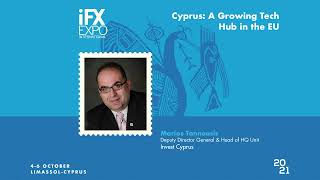 Cyprus: A Growing Tech Hub in the EU - iFX EXPO International 2021