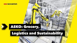 ASKO: Grocery, Logistics and Sustainability | SSI SCHÄFER
